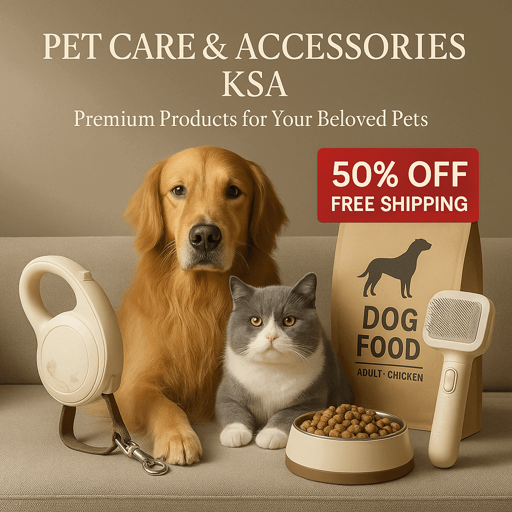 Pet Care & Accessories KSA – Premium Products for Your Beloved Pets